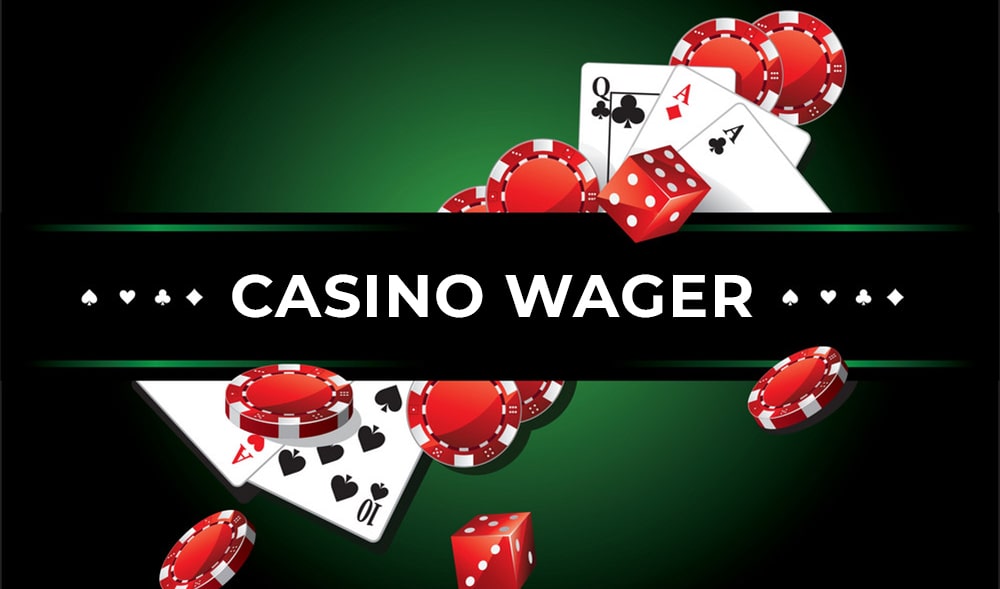 What is a wager in a casino
