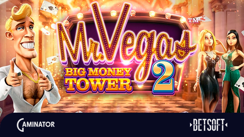 Mr. Vegas 2: Big Money Tower from Betsoft