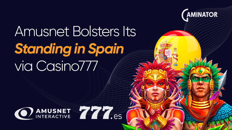 Amusnet and Casino777 in Spain: deal