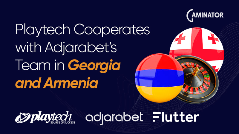 Playtech and Adjarabet in Georgia and Armenia